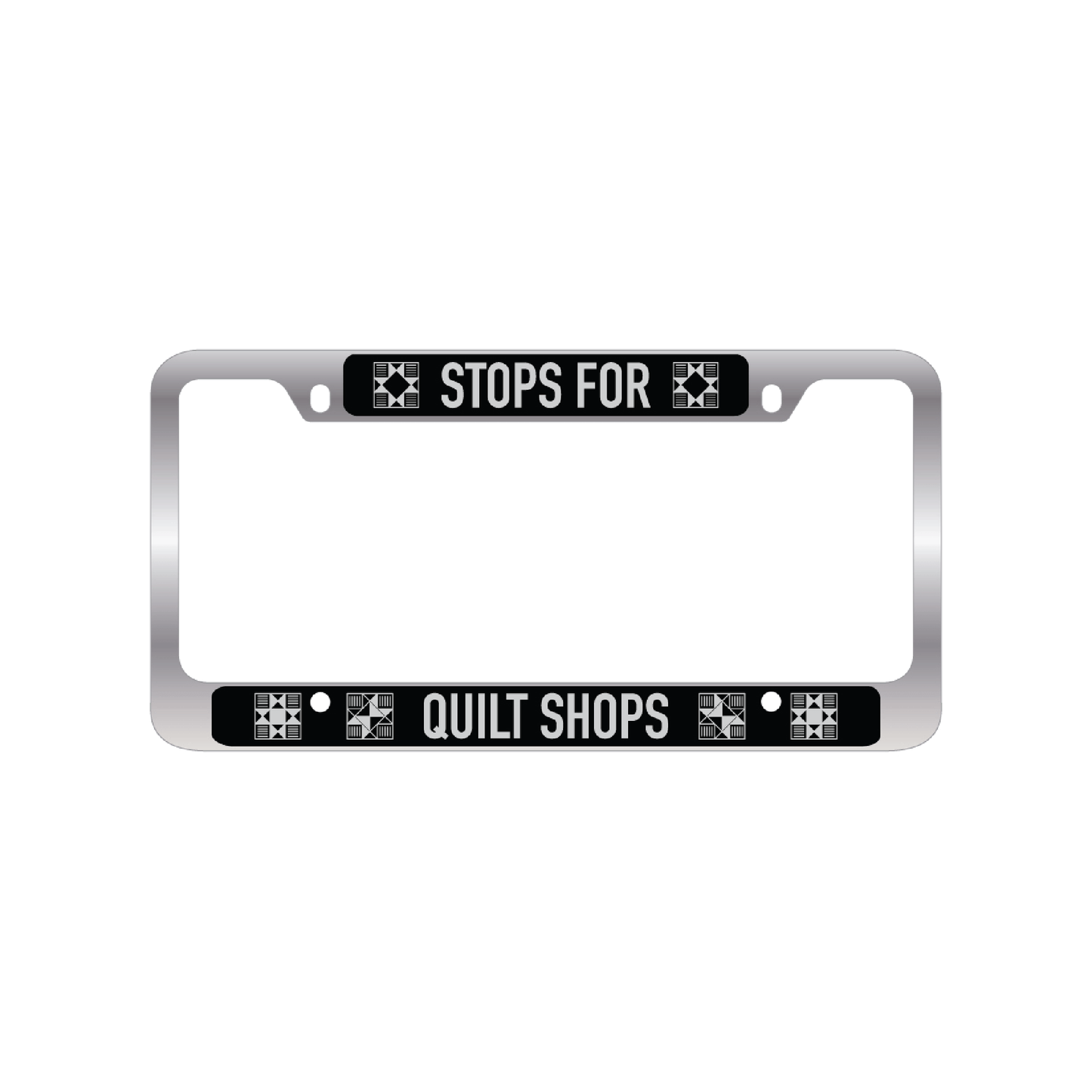 Stops for Quilt Shops License Plate Frame-License Plate Frame-Create Wholsale